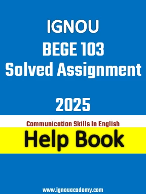 IGNOU BEGE 103 Solved Assignment 2025